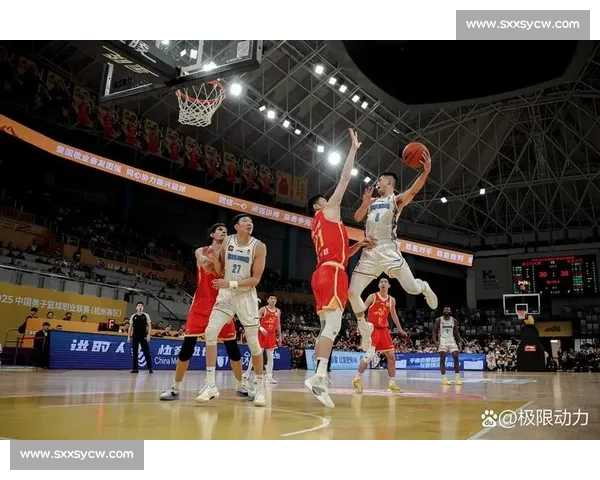 CBA今日激战激烈多场焦点对决成绩揭晓各队表现各异